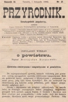 Przyrodnik : dwutygodnik popularny zarazem organ Oddziału Towarzystwa rybackiego w Tarnowie. R. 3, 1882, nr 21