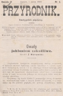 Przyrodnik : dwutygodnik popularny zarazem organ Oddziału Towarzystwa rybackiego w Tarnowie. R. 4, 1883, nr 5
