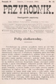 Przyrodnik : dwutygodnik popularny zarazem organ Oddziału Towarzystwa rybackiego w Tarnowie. R. 4, 1883, nr 14