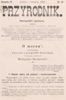 Przyrodnik : dwutygodnik popularny zarazem organ Oddziału Towarzystwa rybackiego w Tarnowie. R. 4, 1883, nr 18