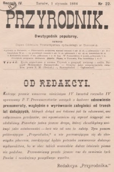 Przyrodnik : dwutygodnik popularny zarazem organ Oddziału Towarzystwa rybackiego w Tarnowie. R. 4, 1884, nr 22