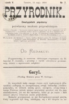 Przyrodnik : dwutygodnik popularny poświęcony naukom przyrodniczym . R. 5, 1884, nr 7