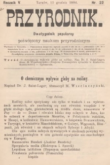 Przyrodnik : dwutygodnik popularny poświęcony naukom przyrodniczym . R. 5, 1884, nr 22