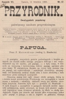 Przyrodnik : dwutygodnik popularny poświęcony naukom przyrodniczym . R. 7, 1886, nr 17
