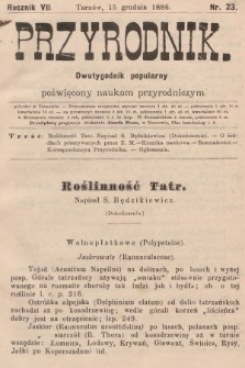 Przyrodnik : dwutygodnik popularny poświęcony naukom przyrodniczym . R. 7, 1886, nr 23