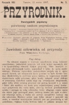 Przyrodnik : dwutygodnik popularny poświęcony naukom przyrodniczym . R. 8, 1887, nr 5