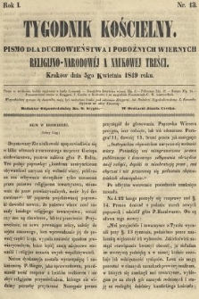 Tygodnik Kościelny : pismo dla duchowieństwa i pobożnych wiernych religijno-narodowéj a naukowéj treści. R. 1, 1849, nr 13