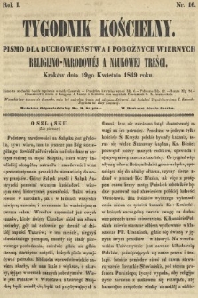 Tygodnik Kościelny : pismo dla duchowieństwa i pobożnych wiernych religijno-narodowéj a naukowéj treści. R. 1, 1849, nr 16