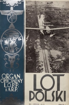 Lot Polski : organ Ligi Obrony Powietrznej i Przeciwgazowej oraz Aeroklubu Rzeczypospolitej Polskiej. R. 9, 1931, nr 7 (współwydany: Biuletyn/Aeroklub Rzeczypospolitej Polskiej nr 7; współwydany: Biuletyn/Liga Obrony Powietrznej i Przeciwgazowej nr 41)