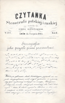 Czytanka Stenografii Polskiéj i Ruskiéj Szkoły Lubina Olewińskiego. 1865, nr 16