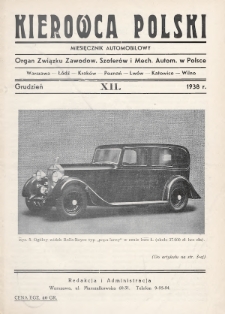 Kierowca Polski : miesięcznik automobilowy : organ Związku Zawodow. Szoferów i Mech. Autom. w Polsce. 1938, nr 12