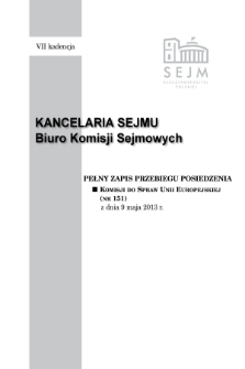 Pełny Zapis Przebiegu Posiedzenia Komisji do Spraw Unii Europejskie (nr 151) z dnia 9 maja 2013 r.