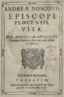 Andreæ Noscovii Episcopi Plocensis Vita