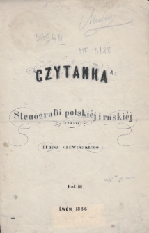 Czytanka Stenografii Polskiéj i Ruskiéj Szkoły Lubina Olewińskiego. 1866, nr 1