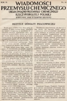 Wiadomości Przemysłu Chemicznego : organ Związku Przemysłu Chemicznego Rzeczypospolitej Polskiej. R. 9, 1934, nr 16