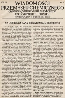 Wiadomości Przemysłu Chemicznego : organ Związku Przemysłu Chemicznego Rzeczypospolitej Polskiej. R. 9, 1934, nr 24