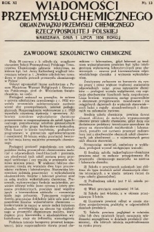 Wiadomości Przemysłu Chemicznego : organ Związku Przemysłu Chemicznego Rzeczypospolitej Polskiej. R. 11, 1936, nr 13