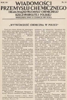 Wiadomości Przemysłu Chemicznego : organ Związku Przemysłu Chemicznego Rzeczypospolitej Polskiej. R. 12, 1937, nr 12