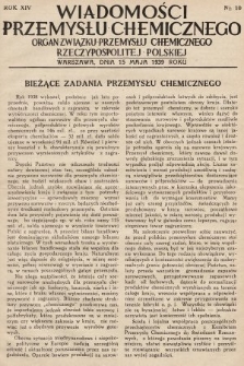 Wiadomości Przemysłu Chemicznego : organ Związku Przemysłu Chemicznego Rzeczypospolitej Polskiej. R. 14, 1939, nr 10