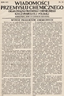 Wiadomości Przemysłu Chemicznego : organ Związku Przemysłu Chemicznego Rzeczypospolitej Polskiej. R. 14, 1939, nr 12