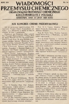 Wiadomości Przemysłu Chemicznego : organ Związku Przemysłu Chemicznego Rzeczypospolitej Polskiej. R. 14, 1939, nr 14