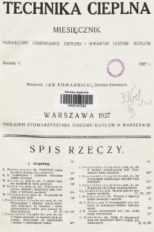 Technika Cieplna : organ Stowarzyszenia Dozoru Kotłów w Warszawie. R. 5, 1927, spis rzeczy