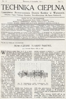 Technika Cieplna : czasopismo Stowarzyszenia Dozoru Kotłów w Warszawie : oficjalny organ Polskiego Komitetu Normalizacyjnego dla Spraw Kotłowych. R. 6, 1928, nr 11