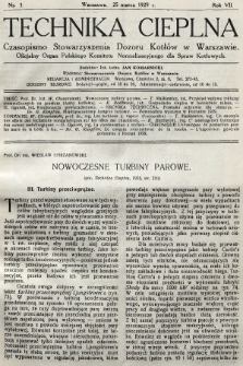 Technika Cieplna : czasopismo Stowarzyszenia Dozoru Kotłów w Warszawie : oficjalny organ Polskiego Komitetu Normalizacyjnego dla Spraw Kotłowych. R. 7, 1929, nr 3