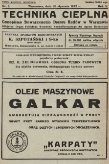 Technika Cieplna : czasopismo Stowarzyszenia Dozoru Kotłów w Warszawie : oficjalny organ Polskiego Komitetu Normalizacyjnego dla Spraw Kotłowych. R. 10, 1932, nr 1