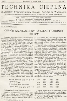 Technika Cieplna : czasopismo Stowarzyszenia Dozoru Kotłów w Warszawie : oficjalny organ Polskiego Komitetu Normalizacyjnego dla Spraw Kotłowych. R. 12, 1934, nr 2