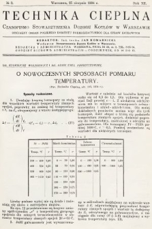 Technika Cieplna : czasopismo Stowarzyszenia Dozoru Kotłów w Warszawie : oficjalny organ Polskiego Komitetu Normalizacyjnego dla Spraw Kotłowych. R. 12, 1934, nr 8