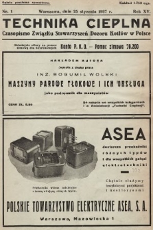 Technika Cieplna : czasopismo Związku Stowarzyszeń Dozoru Kotłów w Polsce. R. 15, 1937, nr 1