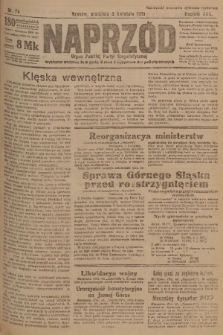 Naprzód : organ Polskiej Partyi Socyalistycznej. 1921, nr 74