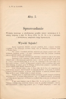 [Kadencja V, sesja VI, al. 2] Alegata do Tomu Pierwszego Sprawozdań Stenograficznych z Szóstej Sesyi Piątego Peryodu Sejmu Krajowego Królestwa Galicyi i Lodomeryi wraz z Wielkiem Księstwem Krakowskiem z roku 1888. Alegat 2