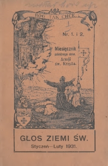 Głos Ziemi Świętej : miesięcznik pobożnego stow. Armii św. Krzyża. 1931, nr 1-2