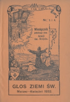 Głos Ziemi Świętej : miesięcznik pobożnego stow. Armii św. Krzyża. 1932, nr 3-4