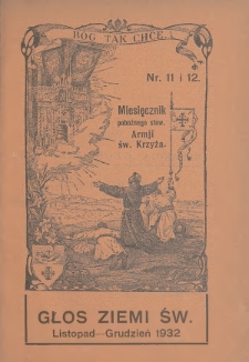 Głos Ziemi Świętej : miesięcznik pobożnego stow. Armii św. Krzyża. 1932, nr 11-12
