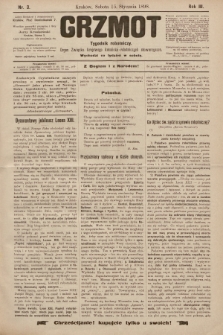 Grzmot : tygodnik robotniczy : Organ Związku krajowego katolicko-robotniczych stowarzyszeń. 1898, nr 3
