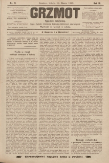 Grzmot : tygodnik robotniczy : Organ Związku krajowego katolicko-robotniczych stowarzyszeń. 1898, nr 11