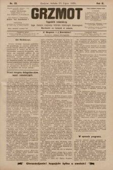 Grzmot : tygodnik robotniczy : Organ Związku krajowego katolicko-robotniczych stowarzyszeń. 1898, nr 30