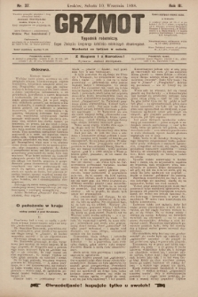 Grzmot : tygodnik robotniczy : Organ Związku krajowego katolicko-robotniczych stowarzyszeń. 1898, nr 37