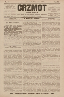 Grzmot : tygodnik robotniczy : Organ Związku krajowego katolicko-robotniczych stowarzyszeń. 1898, nr 41