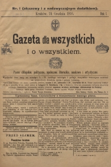 Gazeta dla Wszystkich i o Wszystkiem : pismo chłopskie, polityczne, społeczne, literackie, naukowe i artystyczne : wychodzi dwa razy na miesiąc: 5. i 20. każdego miesiąca i podaje wszystkie ważniejsze nowości ze wszystkich dziedzin życia i pracy ludzkiej. R.1, 1895, nr 1 (okazowy i z nadzwyczajnym dodatkiem)