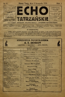 Echo Tatrzańskie: dwutygodnik poświęcony sprawom Podhala i zdrojowisk podtatrzańskich. 1918, nr 6