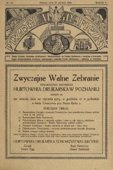 Przegląd Graficzny : Organ Związku Zakładów Graficznych i Wydawniczych na Polskę Zachodnią z siedzibą w Poznaniu : Organ Stowarzyszenia Drukarzy i pokrewnych zawodów Polski Zachodniej z siedzibą w Poznaniu. R. 5, 1924, nr 52