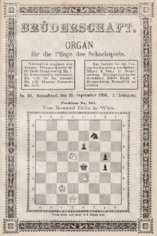 Die Brüderschaft : Organ für die Pflege des Schachspiels. Jg. 2, 1886, No 39