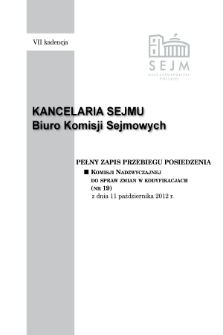 Pełny Zapis Przebiegu Posiedzenia Komisji Nadzwyczajnej do Spraw Zmian w Kodyfikacjach (nr 19) z dnia 11 października 2012 r.