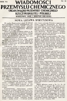Wiadomości Przemysłu Chemicznego : organ Związku Przemysłu Chemicznego Rzeczypospolitej Polskiej. R. 7, 1932, nr 15