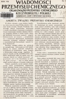 Wiadomości Przemysłu Chemicznego : organ Związku Przemysłu Chemicznego Rzeczypospolitej Polskiej. R. 8, 1933, nr 1