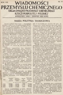 Wiadomości Przemysłu Chemicznego : organ Związku Przemysłu Chemicznego Rzeczypospolitej Polskiej. R. 8, 1933, nr 15